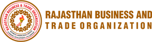 Rajasthan Business and Trade Organization (RBTO)